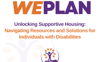Together We Plan Episode Four: Unlocking Supportive Housing: Navigating Resources and Solutions for Individuals with Disabilities